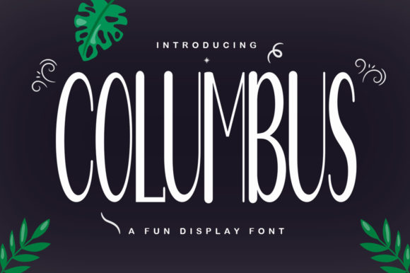 Columbus: A Display Font That Makes Your Brand Stand Tall