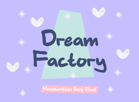 Dream Factory: A Friendly Display Font That Makes Your Brand Feel Like Home