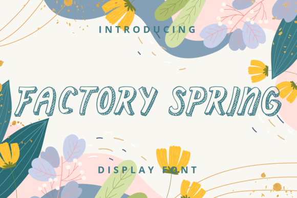 Factory Spring: A Display Font That Makes Your Message Instantly Clear