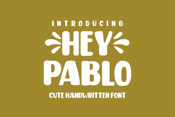 Hey Pablo: A Display Font That Delivers Joy—Not Just Decoration